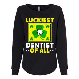 Luckiest Dentist Of All Dentistry St Patrick's Day Gift Womens California Wash Sweatshirt