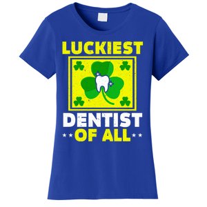 Luckiest Dentist Of All Dentistry St Patrick's Day Gift Women's T-Shirt