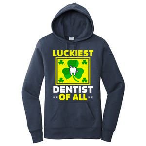 Luckiest Dentist Of All Dentistry St Patrick's Day Gift Women's Pullover Hoodie