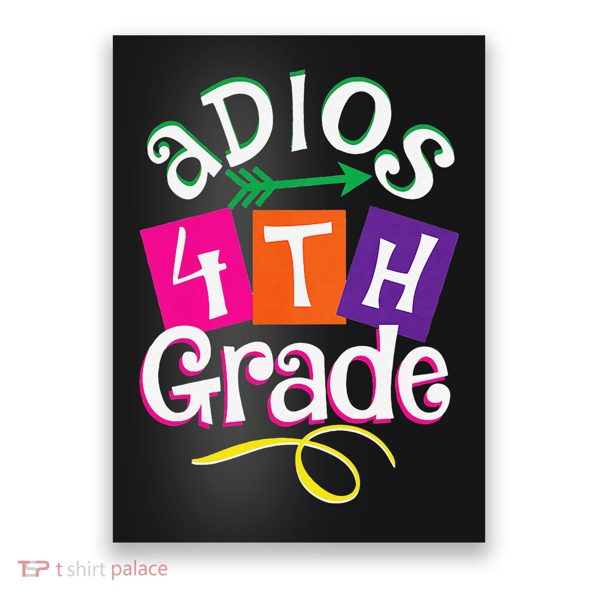 Last Day Of School Adios 4th Grade Graduation Premium Poster