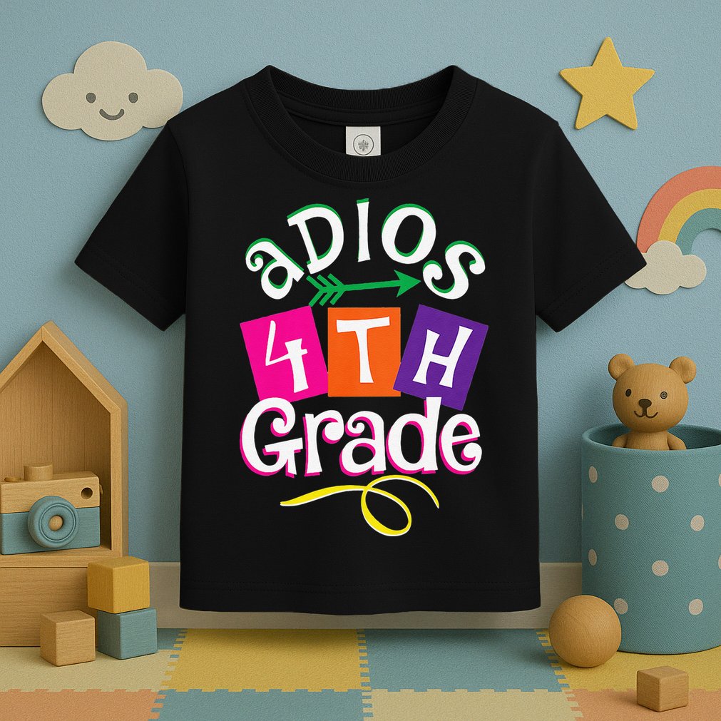 Last Day Of School Adios 4th Grade Graduation Premium Toddler T-Shirt