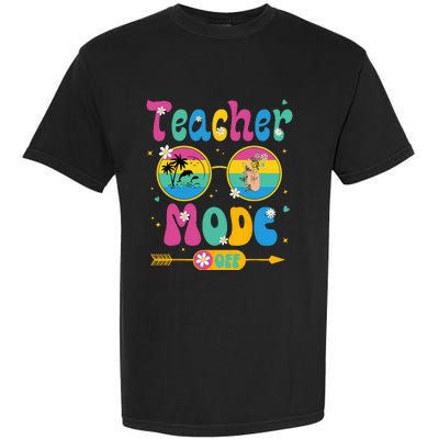 Last Day of School teacher mode off Teacher Garment-Dyed Heavyweight T-Shirt