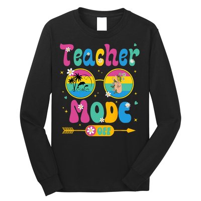 Last Day of School teacher mode off Teacher Long Sleeve Shirt