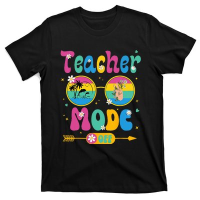 Last Day of School teacher mode off Teacher T-Shirt