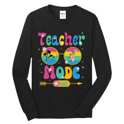 Last Day of School teacher mode off Teacher Tall Long Sleeve T-Shirt