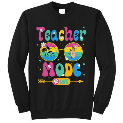 Last Day of School teacher mode off Teacher Tall Sweatshirt