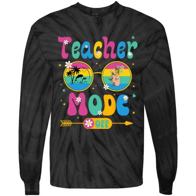 Last Day of School teacher mode off Teacher Tie-Dye Long Sleeve Shirt