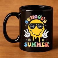 Last Day Of School Schools Out For Summer Teacher 11oz C Handle Ceramic Mug