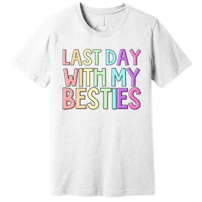 Last Day Of School Premium T-Shirt