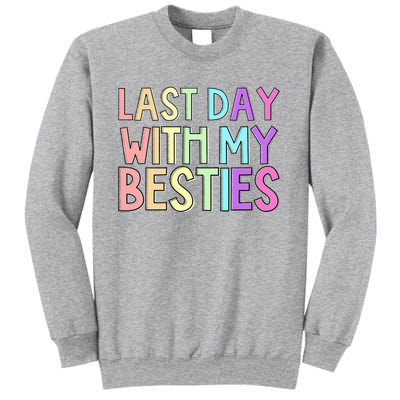 Last Day Of School Sweatshirt