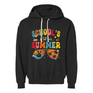 Last Day Of Schools Out For Summer Vacation Teachers Garment-Dyed Fleece Hoodie