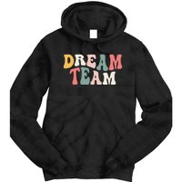 Last Day Of School Back To School Dream Team Teacher Tie Dye Hoodie