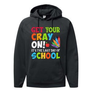 Last Day of School Get Your Cray On Funny Teacher Performance Fleece Hoodie