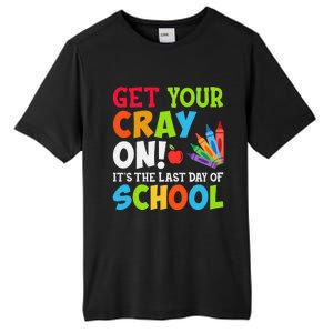 Last Day of School Get Your Cray On Funny Teacher Tall Fusion ChromaSoft Performance T-Shirt