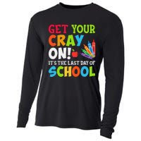 Last Day of School Get Your Cray On Funny Teacher Cooling Performance Long Sleeve Crew