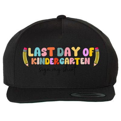 Last Day Of Kindergarten Sign My Funny Sign My Wool Snapback Cap