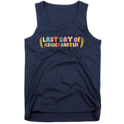 Last Day Of Kindergarten Sign My Funny Sign My Tank Top