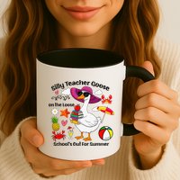 Last Day Of School Teacher Silly Goose Schools Out Summer Mug