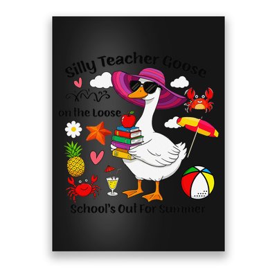 Last Day Of School Teacher Silly Goose Schools Out Summer Poster