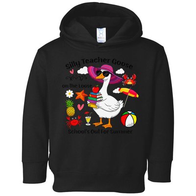 Last Day Of School Teacher Silly Goose Schools Out Summer Toddler Hoodie