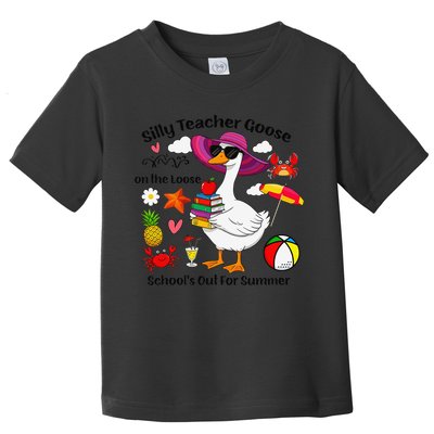 Last Day Of School Teacher Silly Goose Schools Out Summer Toddler T-Shirt