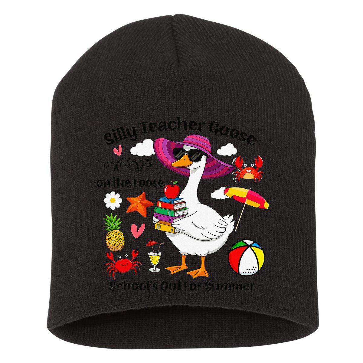 Last Day Of School Teacher Silly Goose Schools Out Summer Short Acrylic Beanie