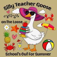 Last Day Of School Teacher Silly Goose Schools Out Summer Cooling Performance Crew T-Shirt