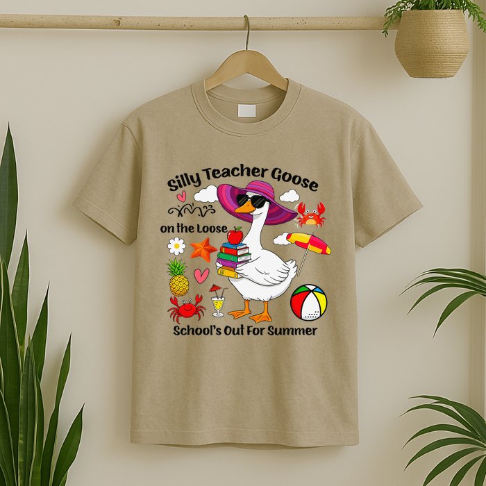 Last Day Of School Teacher Silly Goose Schools Out Summer T-Shirt