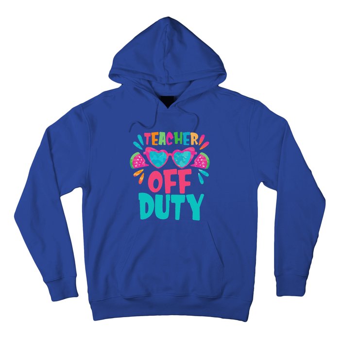 Last Day Of School Summer Break Teacher Off Duty Hoodie