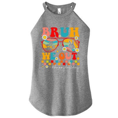 Last Day Of School Teacher Summer Bruh We Out Teachers Women’s Perfect Tri Rocker Tank