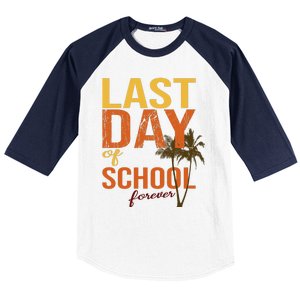 Last Day Of School Forever For Retiring Teachers Summer Baseball Sleeve Shirt