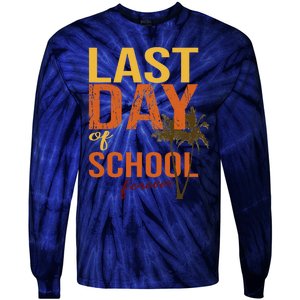 Last Day Of School Forever For Retiring Teachers Summer Tie-Dye Long Sleeve Shirt