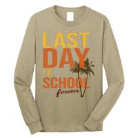 Last Day Of School Forever For Retiring Teachers Summer Long Sleeve Shirt