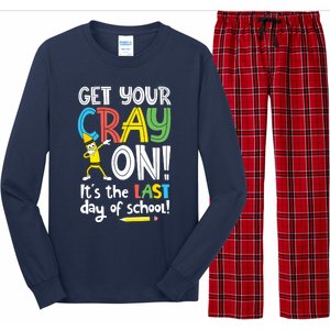 Last Day Of School Get Your Cray On Funny Teacher Long Sleeve Pajama Set