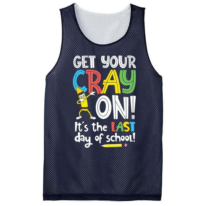 Last Day Of School Get Your Cray On Funny Teacher Mesh Reversible Basketball Jersey Tank