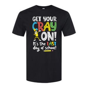 Last Day Of School Get Your Cray On Funny Teacher Softstyle CVC T-Shirt