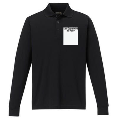 Last Day Of School Sign My Funny Sign My School Performance Long Sleeve Polo