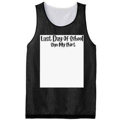 Last Day Of School Sign My Funny Sign My School Mesh Reversible Basketball Jersey Tank