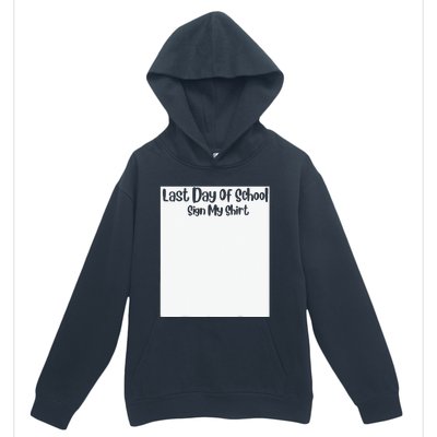 Last Day Of School Sign My Funny Sign My School Urban Pullover Hoodie