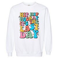 Last Day of School Hello Summer Teacher Garment-Dyed Sweatshirt