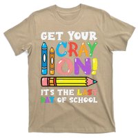 Last Day Of School Get Your Cray On Funny Teacher Gift T-Shirt