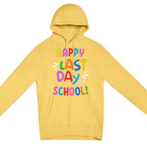 Last Day Of School Gifts For School Graduation Premium Pullover Hoodie