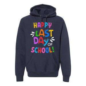 Last Day Of School Gifts For School Graduation Premium Hoodie