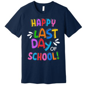 Last Day Of School Gifts For School Graduation Premium T-Shirt