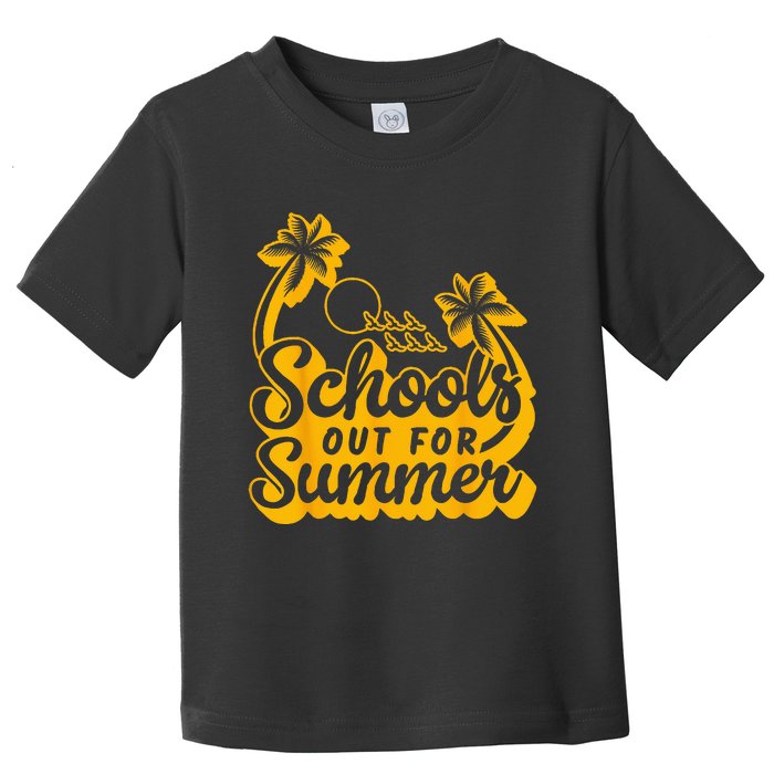 Last Day Of School Teacher Schools Out For Summer Student Toddler T-Shirt