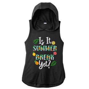 Last Day Of School Is It Summer Break Yet Teacher Vacation Ladies PosiCharge Tri-Blend Wicking Draft Hoodie Tank