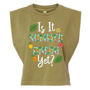 Last Day Of School Is It Summer Break Yet Teacher Vacation Garment-Dyed Women's Muscle Tee