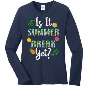 Last Day Of School Is It Summer Break Yet Teacher Vacation Ladies Long Sleeve Shirt