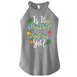 Last Day Of School Is It Summer Break Yet Teacher Vacation Women's Perfect Tri Rocker Tank