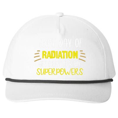 Last Day Of Radiation Get Ready For My Superpowers Quote Snapback Five-Panel Rope Hat